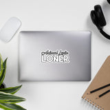 STICKERS - BUBBLE-FREE KISS CUT - ALLoner